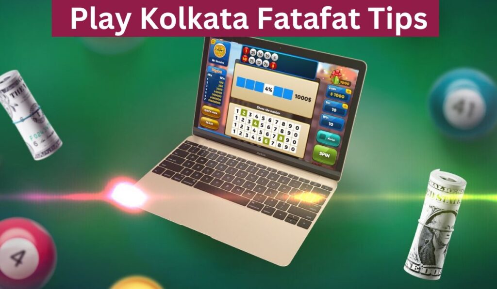 Play Kolkata Fatafat Tips
