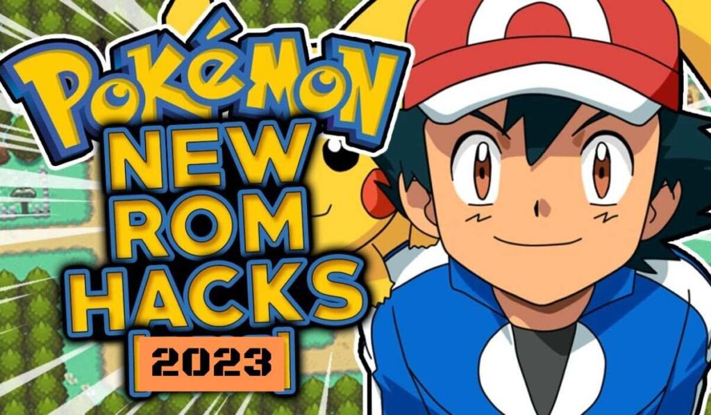 Best 10 Pokémon ROM Hacks And Fun Games for 2023